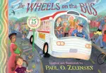 Zelinsky Paul O : Wheels on the Bus - Paul O Zelinsky