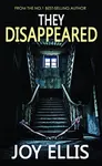 They Disappeared - Joy Ellis