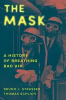 The Mask - Bruno J. Strasser, Thomas Schlich