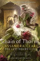 The Chain of Thorns - Cassandra Clare