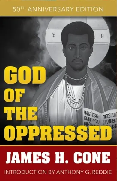 God of the Oppressed - James Cone
