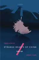 Strange Beasts of China - Yan Ge