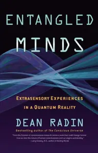 Entangled Minds - Dean Radin