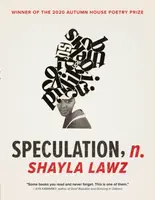 speculation, n. - Shayla Lawz