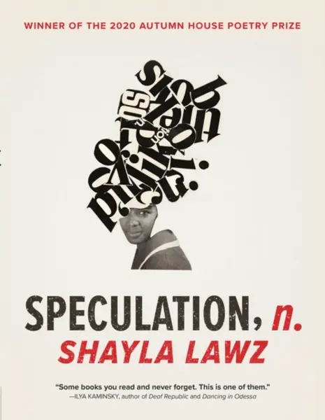 speculation, n. - Shayla Lawz
