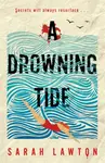 A Drowning Tide - Sarah Lawton