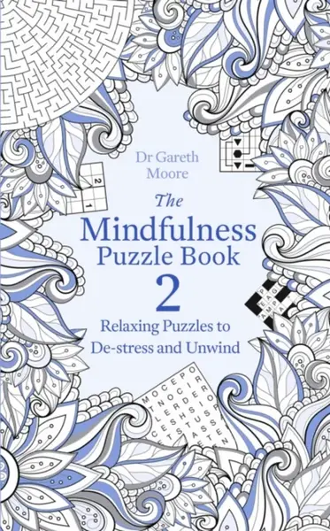 The Mindfulness Puzzle Book 2 - Dr Gareth Moore