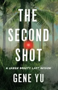 The Second Shot - Gene Yu