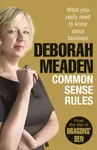 Common Sense Rules - Deborah Meaden