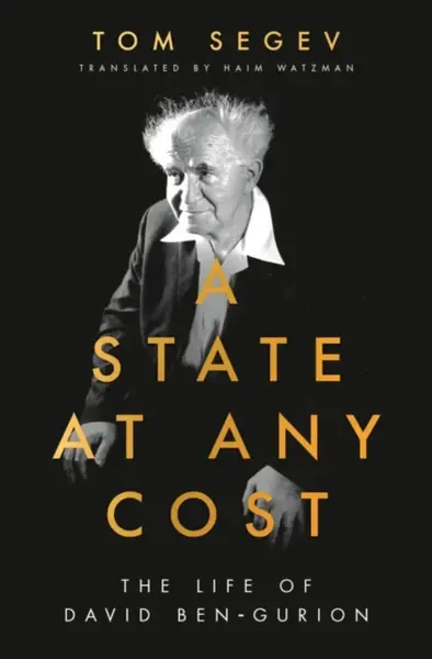 A State at Any Cost - Tom Segev