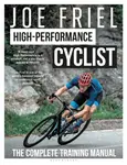 Joe Frielâ€™s High-Performance Cyclist - Joe Friel