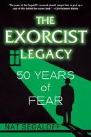 The Exorcist Legacy - Nat Segaloff