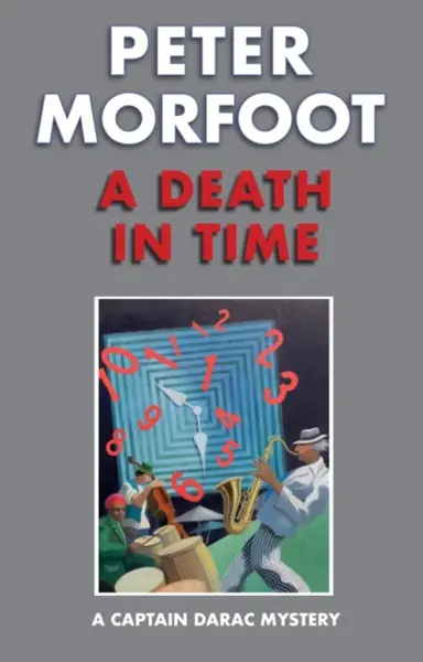 Death in Time: A Captain Darac Mystery - Peter Morfoot