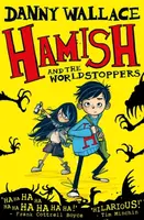 Hamish and the WorldStoppers - Danny Wallace