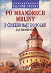Po meandrech Mrliny z Českého ráje do Polabí