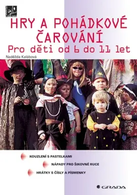 Hry a pohádkové čarování, Kalábová Naděžda