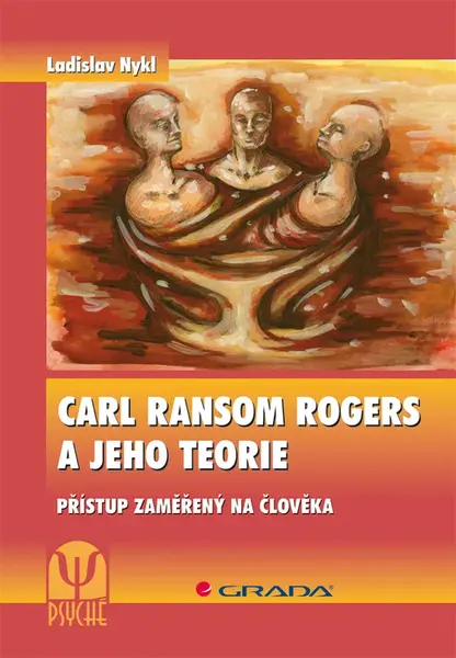 Carl Ransom Rogers a jeho teorie, Nykl Ladislav