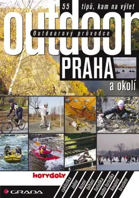 Outdoorový průvodce - Praha a okolí, Turek Jakub