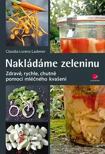 Nakládáme zeleninu, Lorenz-Ladener Claudia