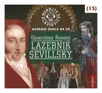 Nebojte se klasiky 13 - Gioacchino Rossini, Lazebník sevillský (CD)