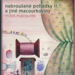 Nabroušené pohádky II. a jiné macourkoviny (MP3-CD) - audiokniha