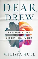 Dear Drew - Melissa Hull