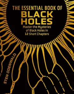 Essential Book of Black Holes - Odenwald Sten