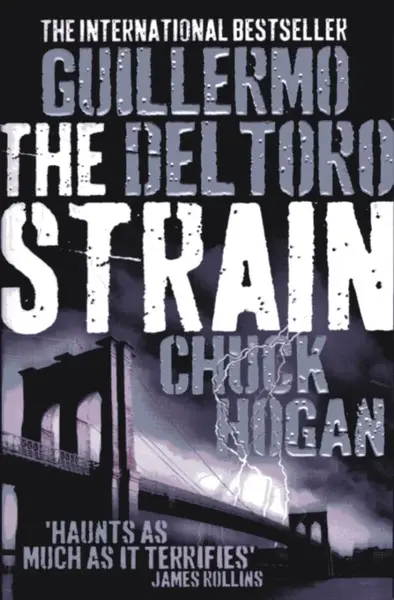 The Strain - Guillermo Del Toro, Chuck Hogan
