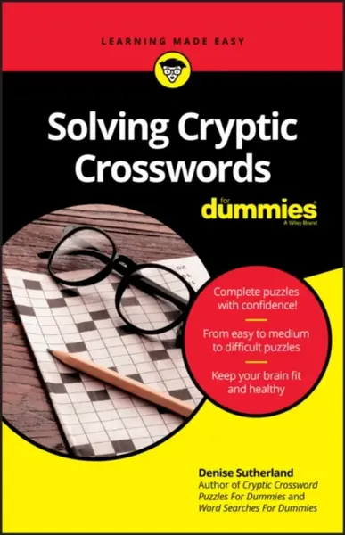 Solving Cryptic Crosswords For Dummies - Denise Sutherland