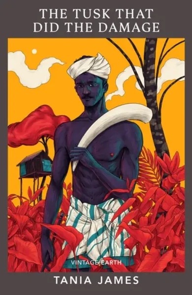 The Tusk That Did the Damage - James Tania