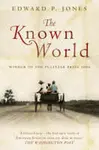 The Known World - Edward P. Jones