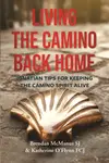 Living the Camino Back Home - Brendan McManus SJ