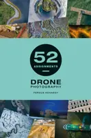 52 Assignments: Drone Photography - Fergus Kennedy