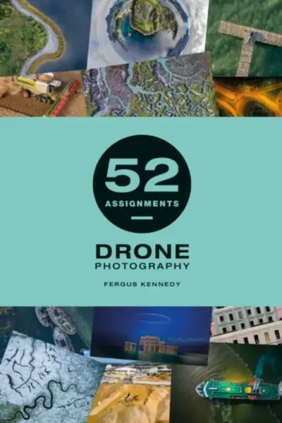 52 Assignments: Drone Photography - Fergus Kennedy