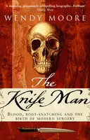 The Knife Man - Wendy Moore