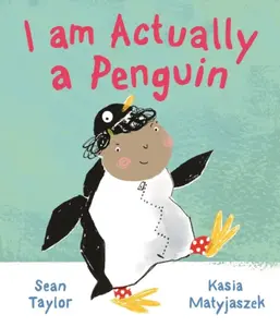 I am Actually a Penguin - Sean Taylor