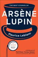 The Best Stories of Arsene Lupin - Maurice Leblanc