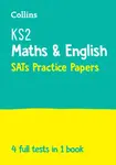 KS2 Maths and English SATs Practice Papers - Collins KS2