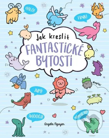 Kawaii - Jak kreslit fantastické bytosti - Angela Nguyen - kniha z kategorie Kreslení