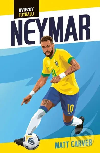 Hviezdy futbalu: Neymar - Harry Coninx - kniha z kategorie Kolektivní sporty