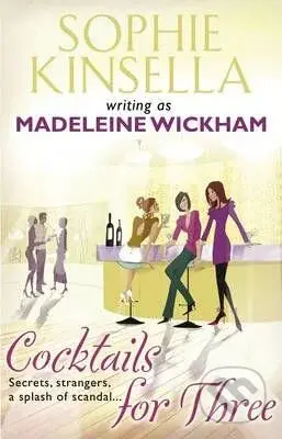 Cocktails for Three - Madeleine Wickham - kniha z kategorie Beletrie