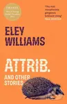 Attrib. (And Other Stories) - Eley Williams - kniha z kategorie Společenská beletrie