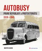 Kniha: Autobusy první republiky a protektorátu od Harák Martin