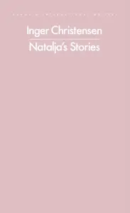 Natalja's Stories - Inger Christensen
