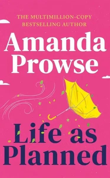 Life as Planned - Amanda Prowseová