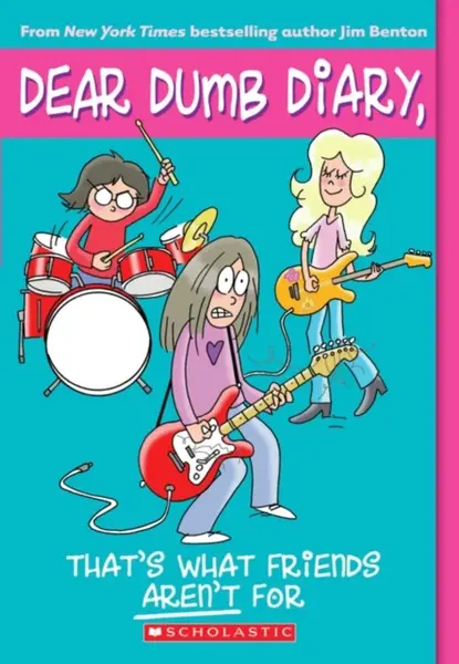 That's What Friends Aren't For (Dear Dumb Diary #9)