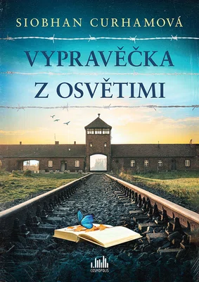 E-kniha: Vypravěčka z Osvětimi od Curhamová Siobhan