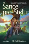 Kniha: Šance pro Stelu od Hoyleová McCall