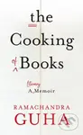 The Cooking of Books (A Literary Memoir) - Ramachandra Guha - kniha z kategorie Byznys a management