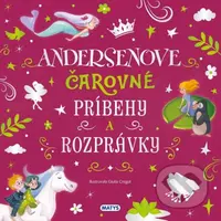 Úžasné príbehy: Andersenove čarovné príbehy a rozprávky - kniha z kategorie Pohádky